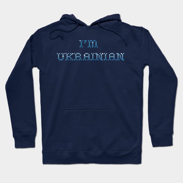 I'm Ukrainian Hoodie by tashashimaa